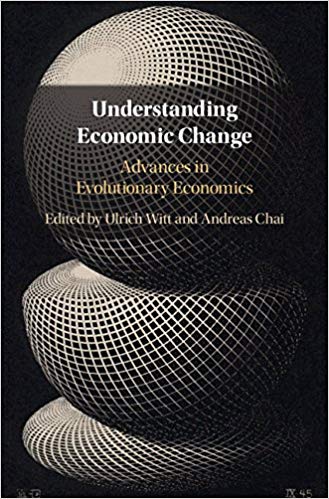 Understanding Economic Change - Advances in Evolutionary Economics